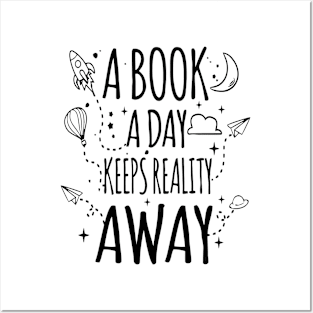 A Book A Day Keeps Reality Away Lovers Posters and Art